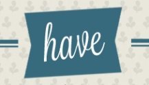 have